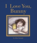 I Love You, Bunny - eBook