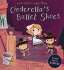 Cinderella's Ballet Shoes : A Story about Kindness - Book