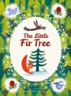 The Little Fir Tree : From an original story by Hans Christian Andersen - Book