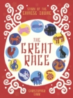 The Great Race : The Story of the Chinese Zodiac - Book