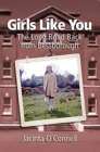 Girls Like You : The Long Road Back from Bessborough - Book