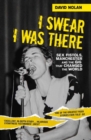 I Swear I Was There - Sex Pistols, Manchester and the Gig that Changed the World - Book