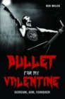 Bullet For My Valentine - Scream Aim Conquer - eBook