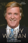 Sir Terry Wogan: A Life of Laughter - Book