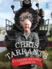 CHRIS TARRANTS EXTREME RAILWAY JOURNEYS - Book