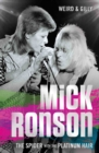 Mick Ronson - The Spider with the Platinum Hair - Book