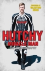 Hutchy - Miracle Man : The Autobiography - eBook