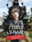 Chris Tarrant's Extreme Railway Journeys - eBook