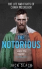Notorious : The Life and Fights of Conor Mcgregor - Book