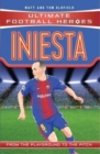 Iniesta (Ultimate Football Heroes - the No. 1 football series) : Collect Them All! - Book