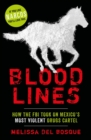 Bloodlines - How the FBI took on Mexico's most violent drugs cartel : How the FBI took on Mexico's most violent drugs cartel - eBook