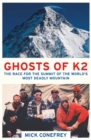 Ghosts of K2 : The Race for the Summit of the World's Most Deadly Mountain - eBook