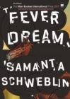 Fever Dream : SHORTLISTED FOR THE MAN BOOKER INTERNATIONAL PRIZE 2017 - Book
