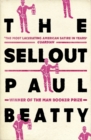 The Sellout : WINNER OF THE MAN BOOKER PRIZE 2016 - Book