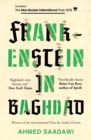 Frankenstein in Baghdad : SHORTLISTED FOR THE MAN BOOKER INTERNATIONAL PRIZE 2018 - Book