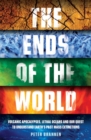 The Ends of the World : Volcanic Apocalypses, Lethal Oceans and Our Quest to Understand Earth’s Past Mass Extinctions - Book