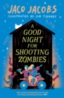 A Good Night for Shooting Zombies : with glow-in-the-dark cover - Book