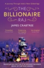 The Billionaire Raj : SHORTLISTED FOR THE FT & MCKINSEY BUSINESS BOOK OF THE YEAR AWARD 2018 - Book