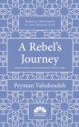 A Rebel's Journey : Mostafa Sho'aiyan and Revolutionary Theory in Iran - Book