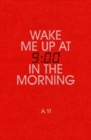 Wake Me Up at Nine in the Morning - Book