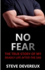 No Fear : The True Story of My Deadly Life After the SAS - Book