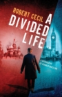 A Divided Life : A Biography of Donald Maclean - Book