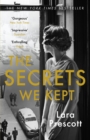 The Secrets We Kept : The sensational Cold War spy thriller - Book