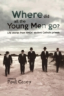 Where Did All the Young Men Go? - Book