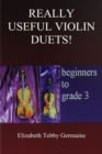 Really Useful Violin Duets! Beginners to grade 3 - Book