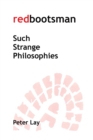 redbootsman 'Such strange Philosophies' - Book