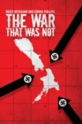 The War That Was Not - Book