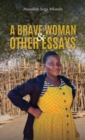 A Brave Woman & Other Essays - Book