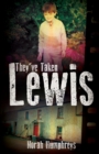 They've Taken Lewis - Book