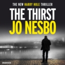 The Thirst : The compulsive eleventh Harry Hole novel from the No.1 Sunday Times bestseller - Book