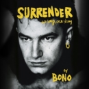 Surrender : The Autobiography: 40 Songs, One Story - Book