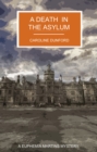 A Death in the Asylum : A Euphemia Martins Mystery - Book