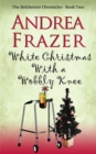 White Christmas with a Wobbly Knee : Belchester Chronicle - Book