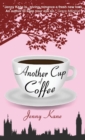 Another Cup Of Coffee : The Another Cup Series - Book