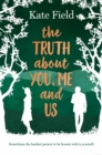 The Truth About You, Me and Us - Book
