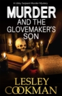 Murder and the Glovemaker's Son : A Libby Sarjeant Murder Mystery - Book