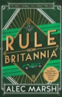 Rule Britannia : 'A rollicking good read' Ian Rankin - Book