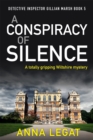 A Conspiracy of Silence : a gripping and addictive mystery thriller (DI Gillian Marsh 5) - eBook