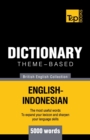 Theme-based dictionary British English-Indonesian - 5000 words - Book