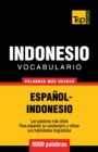 Vocabulario espa?ol-indonesio - 9000 palabras m?s usadas - Book