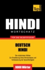 Wortschatz Deutsch-Hindi f?r das Selbststudium - 9000 W?rter - Book