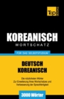 Wortschatz Deutsch-Koreanisch f?r das Selbststudium - 3000 W?rter - Book