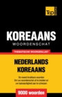 Thematische woordenschat Nederlands-Koreaans - 9000 woorden - Book