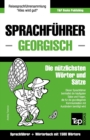 Sprachfuhrer Deutsch-Georgisch und Kompaktwoerterbuch mit 1500 Woertern - Book