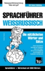 Sprachfuhrer Deutsch-Weissrussisch und thematischer Wortschatz mit 3000 Woertern - Book