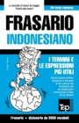 Frasario Italiano-Indonesiano e vocabolario tematico da 3000 vocaboli - Book